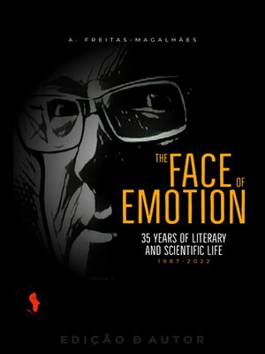 cover image of The Face of Emotion--35 Years of Literary and Scientific Life (1987-2022)